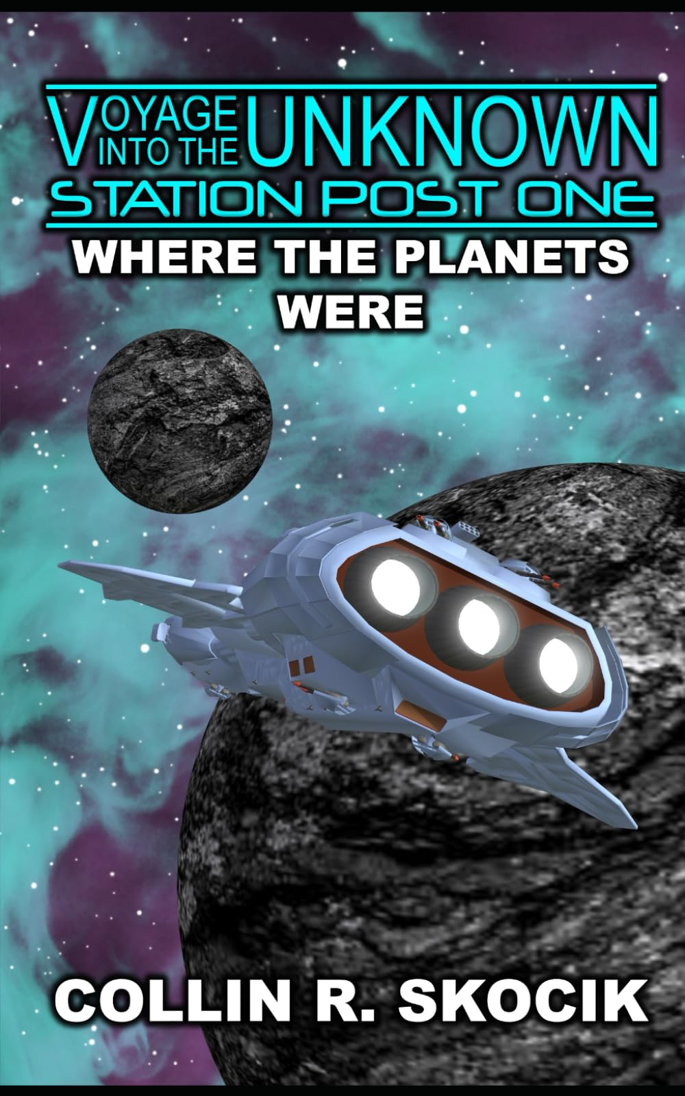 WHERE THE PLANETS WERE (Voyage Into the Unknown: Station Post One): 21
