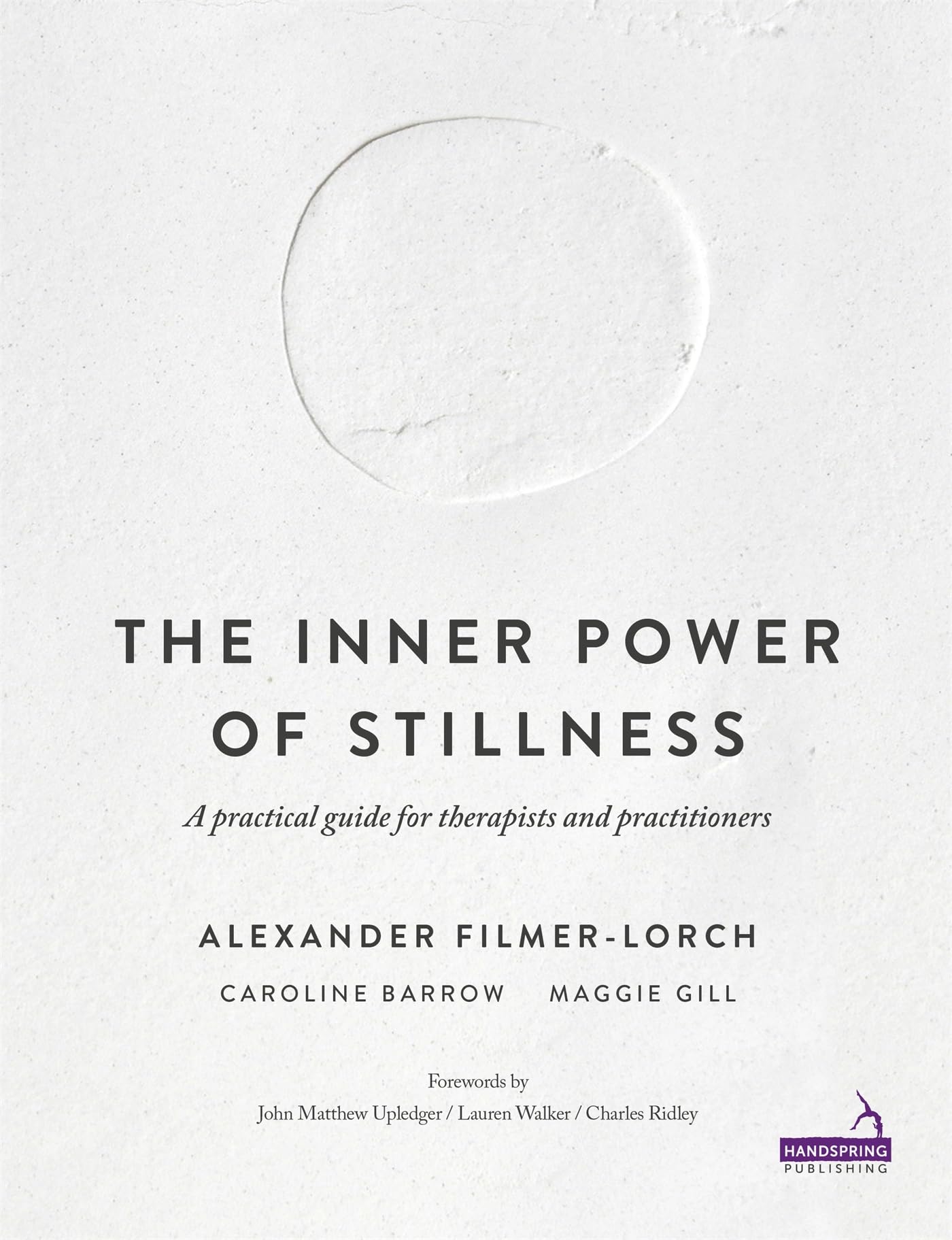 The Inner Power of Stillness by Alexander Filmer-Lorch (Paperback Book)