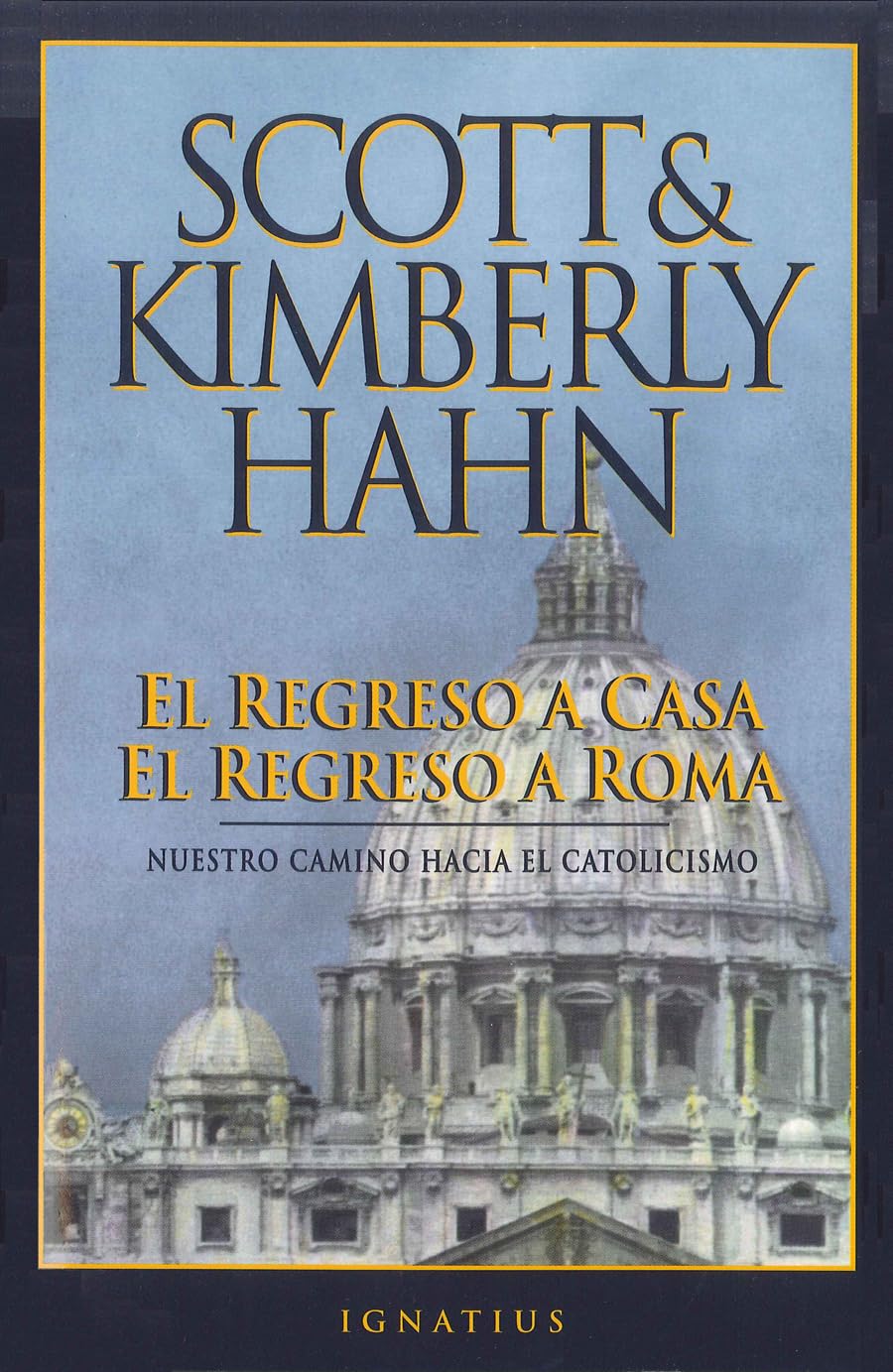 El Regreso a Casa, el Regreso a Roma (Spanish Edition)