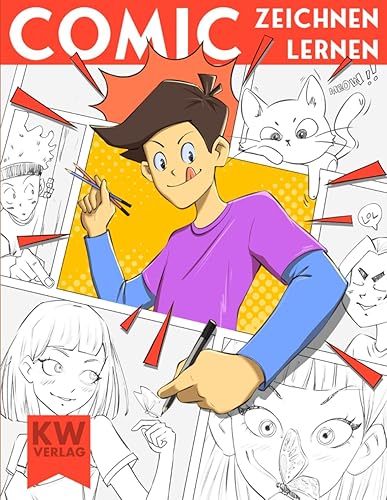 Comic Zeichnen Lernen leicht gemacht - zum ersten eigenen Comic mit SimplePaper | detaillierte Menschen, Ausdrücke, Gegenstände und Tiere in Proportionen zeichnen lernen