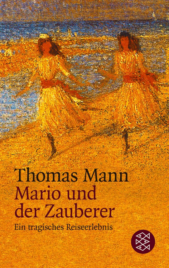 Mario und der Zauberer: Ein tragisches Reiseerlebnis. (Erzähler-Bibliothek)