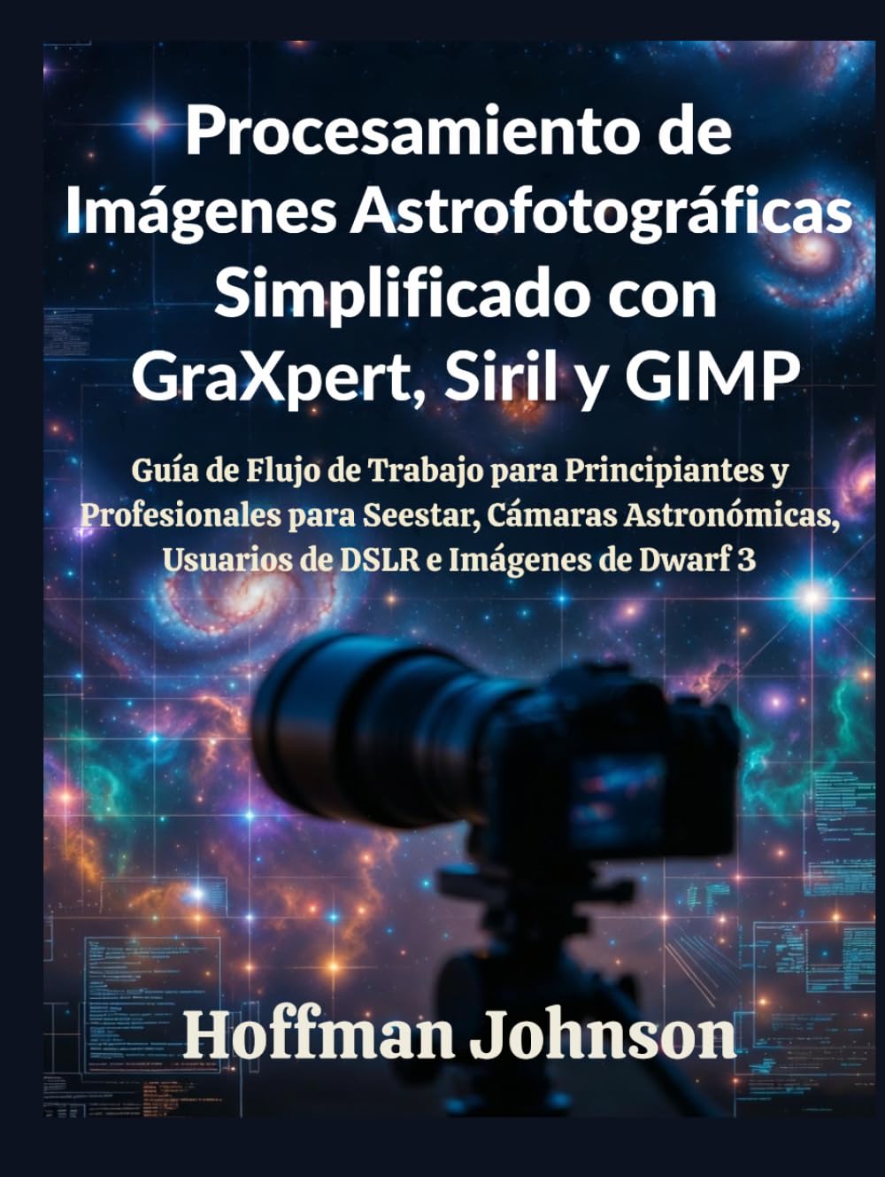 Procesamiento de Imágenes Astrofotográficas Simplificado con GraXpert, Siril y GIMP