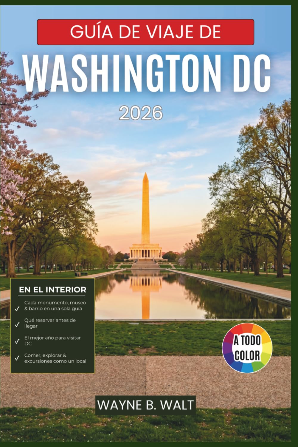 Guía de viaje de Washington D.C. 2026: Descubra lugares emblemáticos, barrios locales, gastronomía, excursiones de un día y consejos prácticos para todo tipo de visitante y presupuesto.