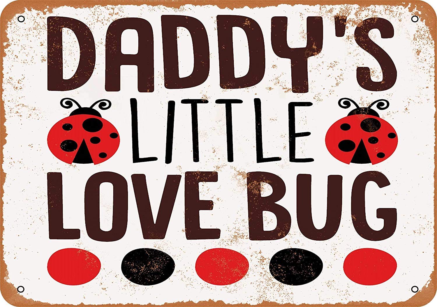 Daddy's Little Love Bug Vintage Look Novelty Metal Sign for Home 8 x 12 Tin Sign Man Cave