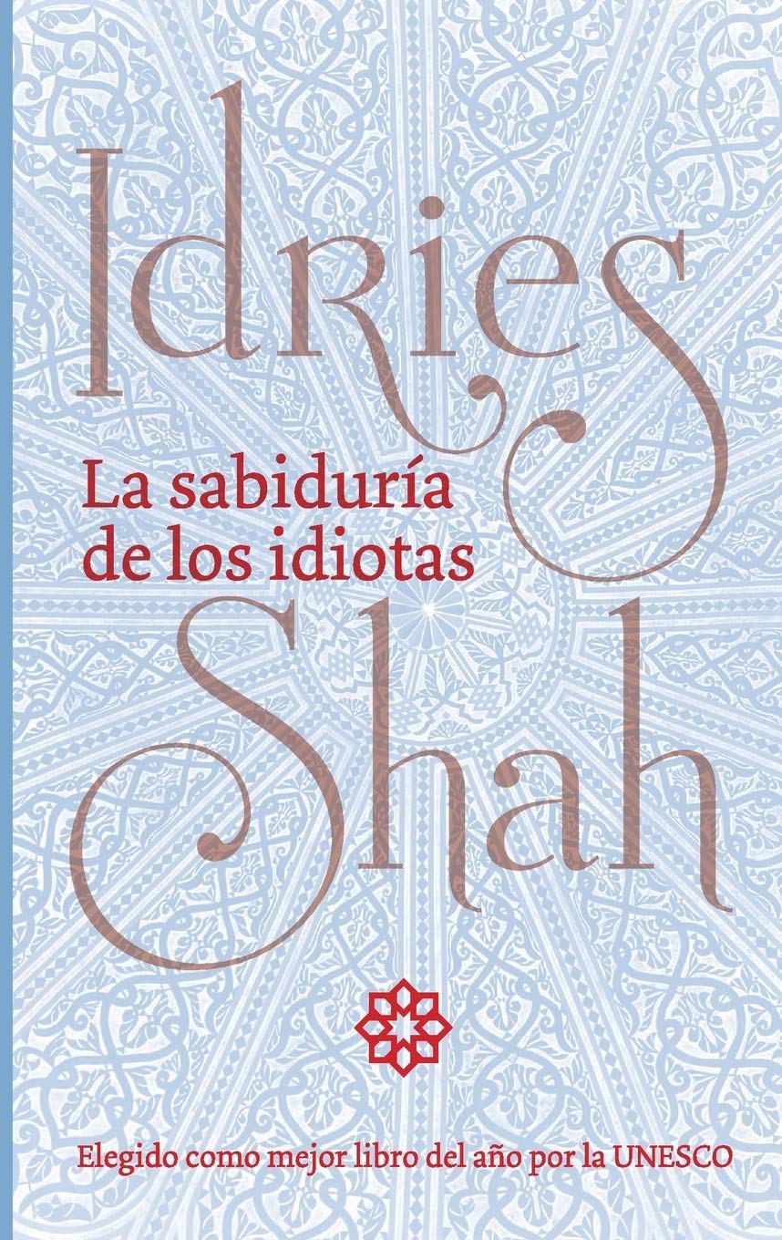 La sabiduria de los idiotas