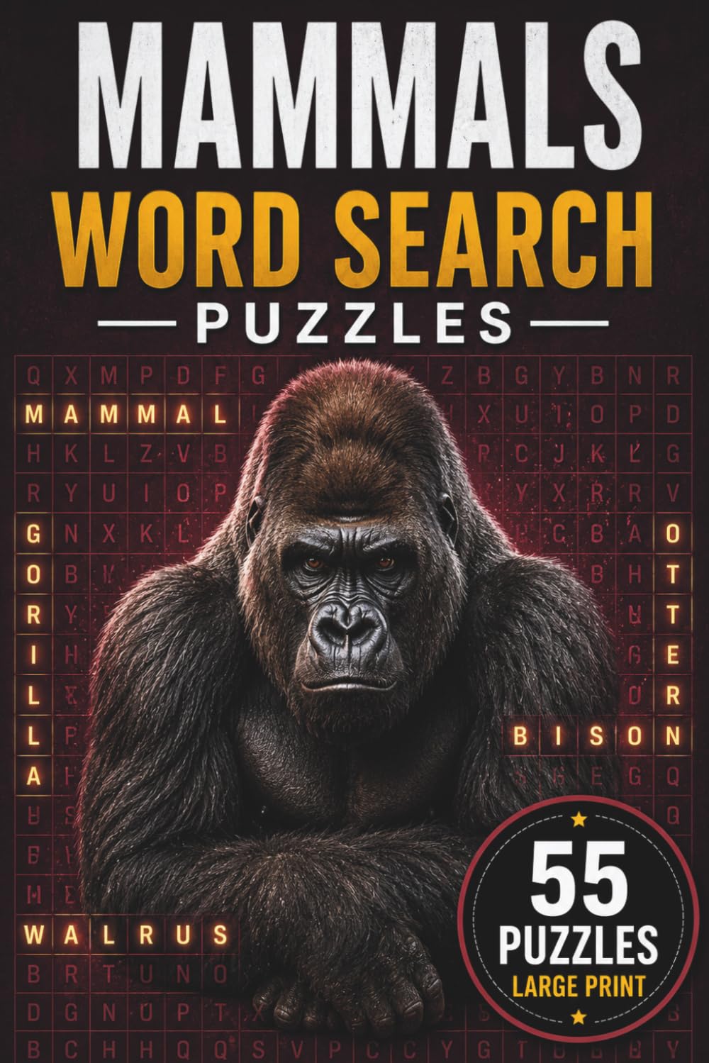 Mammals Word Search Puzzle Book: 55 Word Search Puzzles Featuring Mammal Names, Land Mammals, Marine Mammals & More | 6x9 Inches