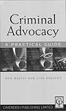 Criminal Advocacy: A Practical Guide