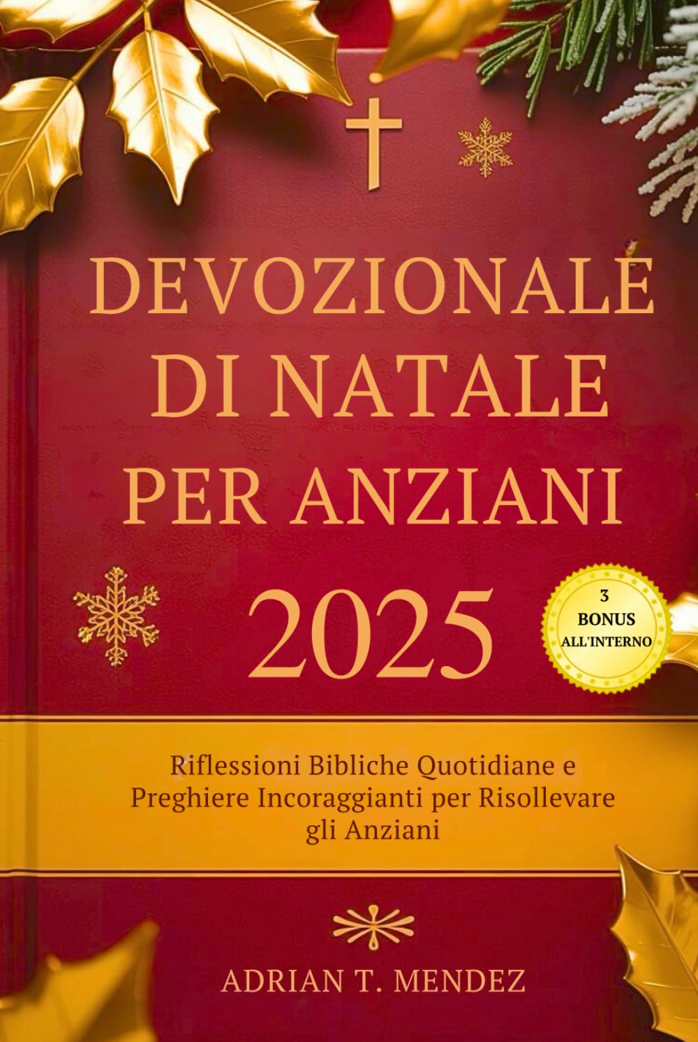 Devozionale di Natale per Anziani 2025: Riflessioni Bibliche Quotidiane e Preghiere Incoraggianti per Risollevare gli Anziani