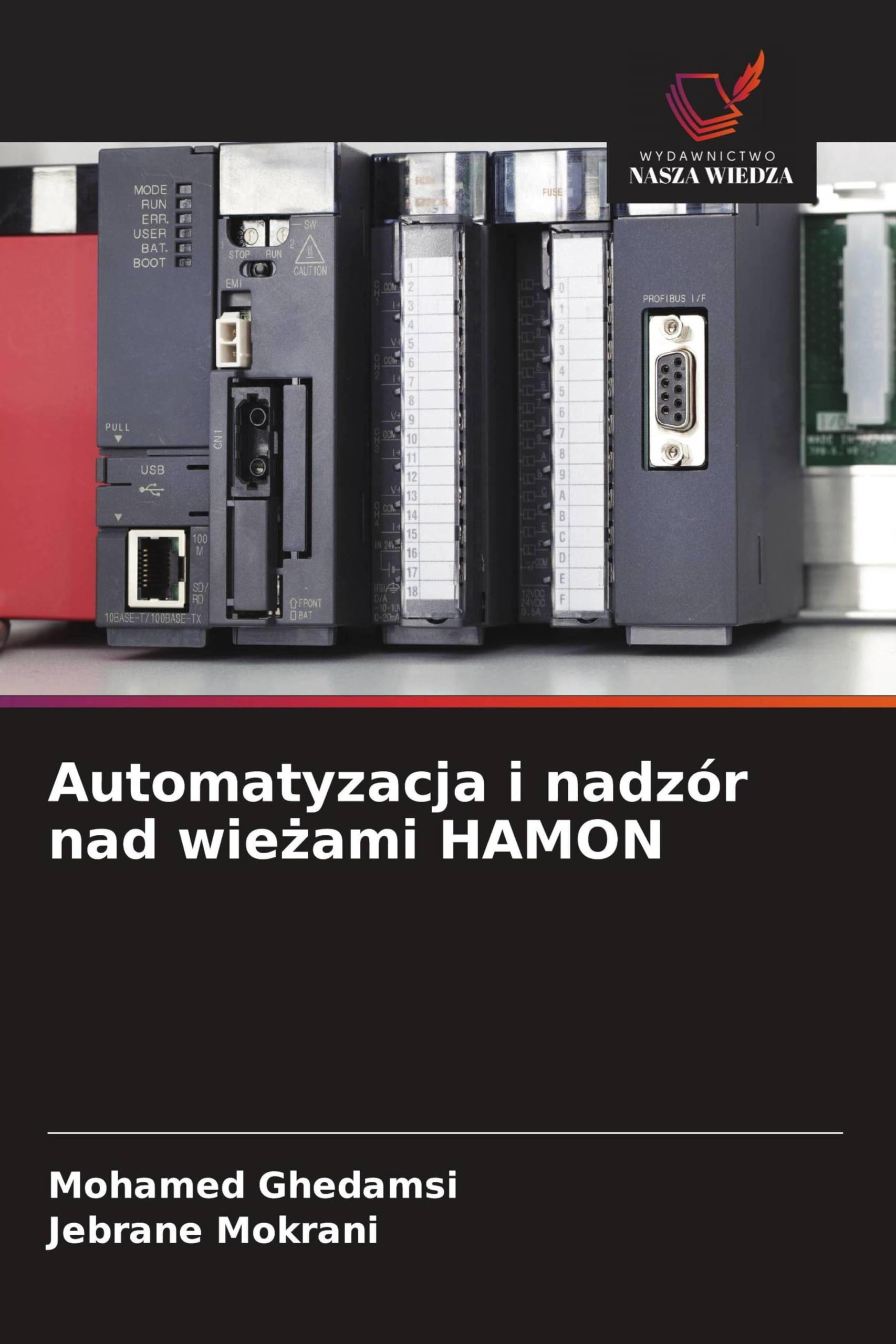 Automatyzacja i nadzór nad wie¿ami HAMON