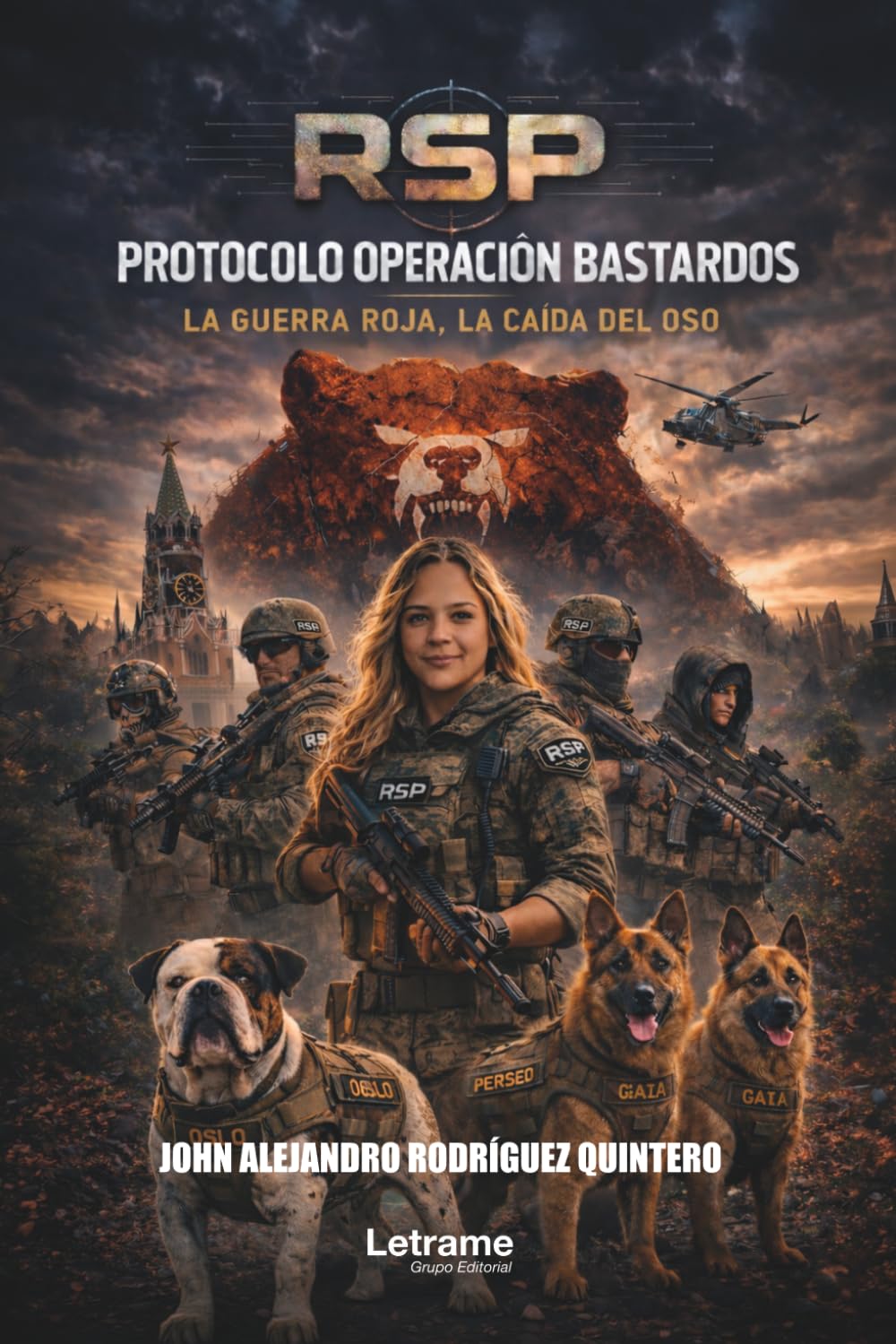 RSP: Protocolo Operación Bastardos: La Guerra Roja, La Caída del Oso: 01 (Thriller)
