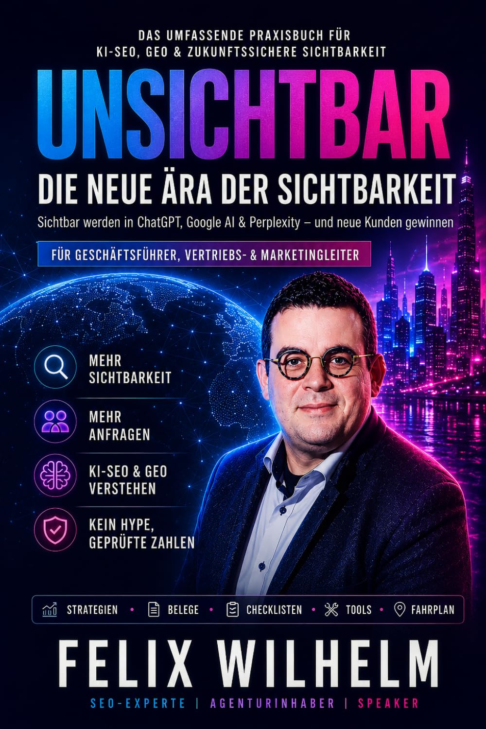 Unsichtbar - GEO & KI SEO für Geschäftsführer, Vertriebsleiter und Agenturen: Warum deine Kunden dich in ChatGPT nicht finden – und wie Unternehmen ... Optimization) in der KI-Suche sichtbar werden