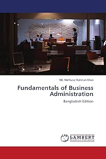 Fundamentals of Business Administration: Bangladesh Edition
