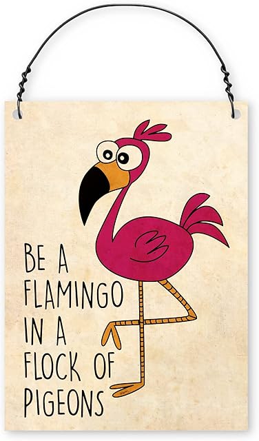 Dorothy Spring Be A Flamingo In A Flock Of Pigeons Funny Pink Flamingo Wall Metal Small Plaque Sign Gift Size 4x3 inch