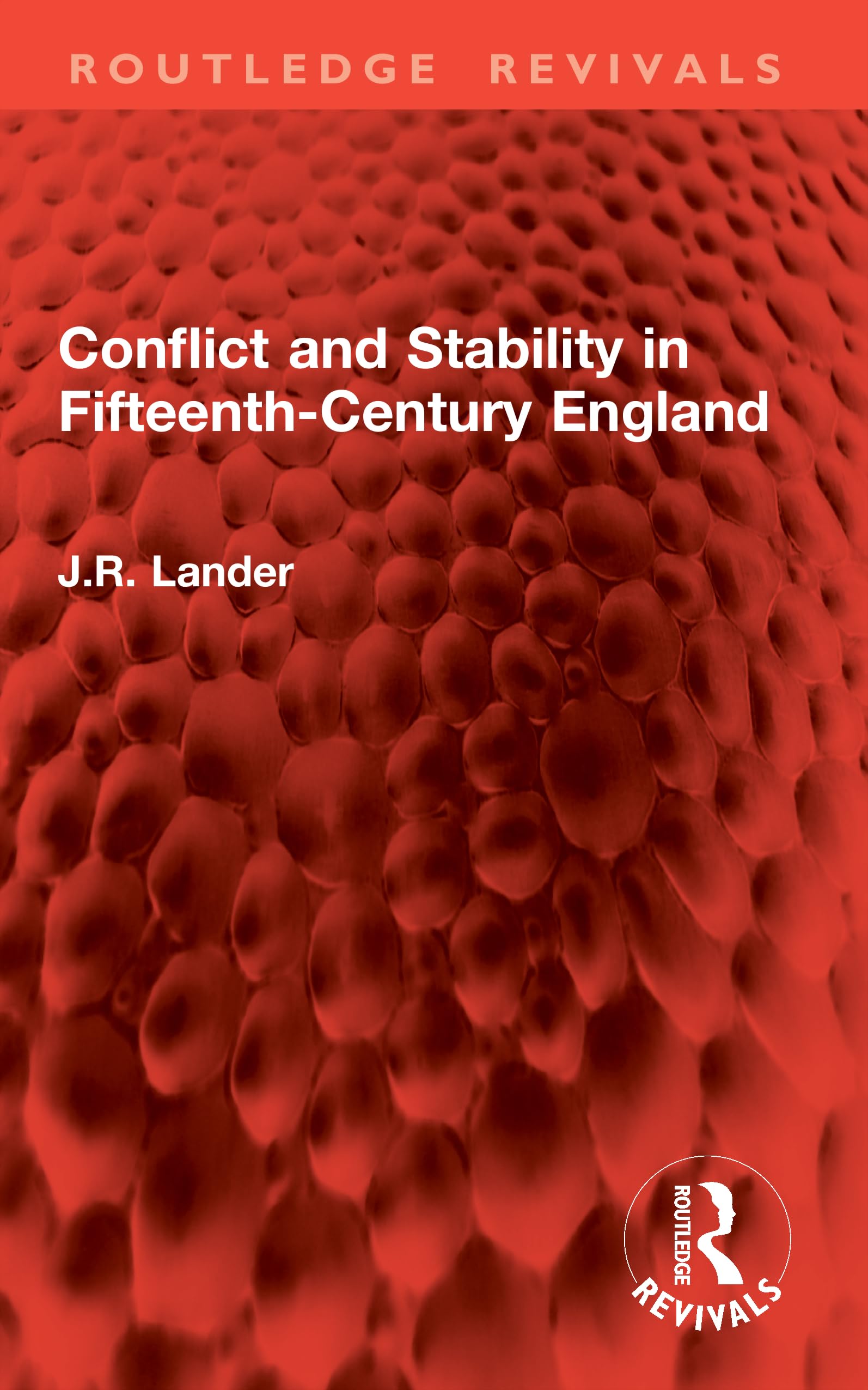 Conflict and Stability in Fifteenth-Century England (Routledge Revivals)