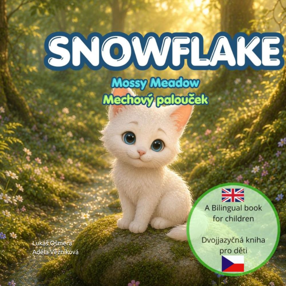 Snowflake: Moosy Meadow (Stories of a little kitten)