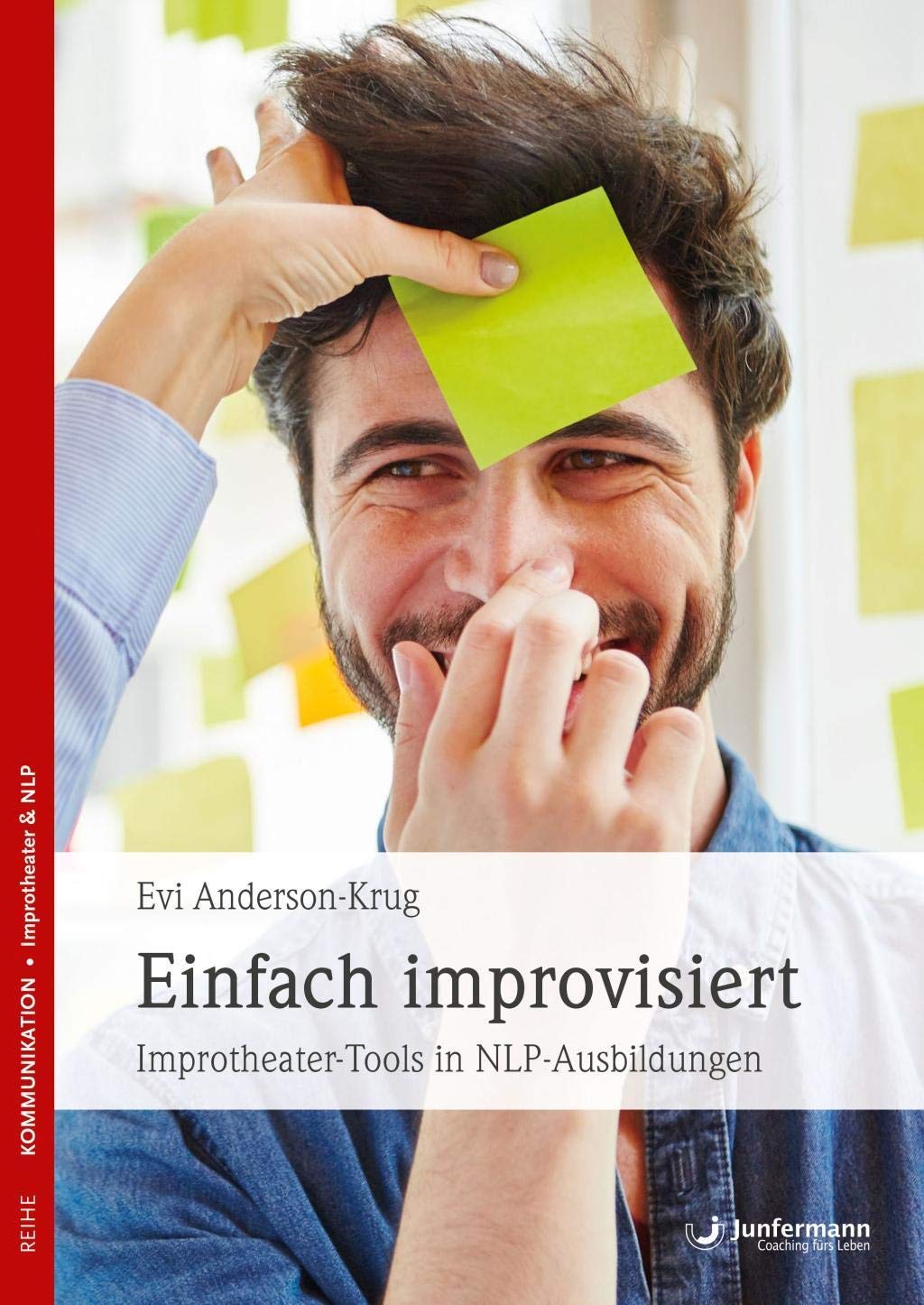 Einfach improvisiert: Improtheater-Tools in NLP-Ausbildungen und im Training