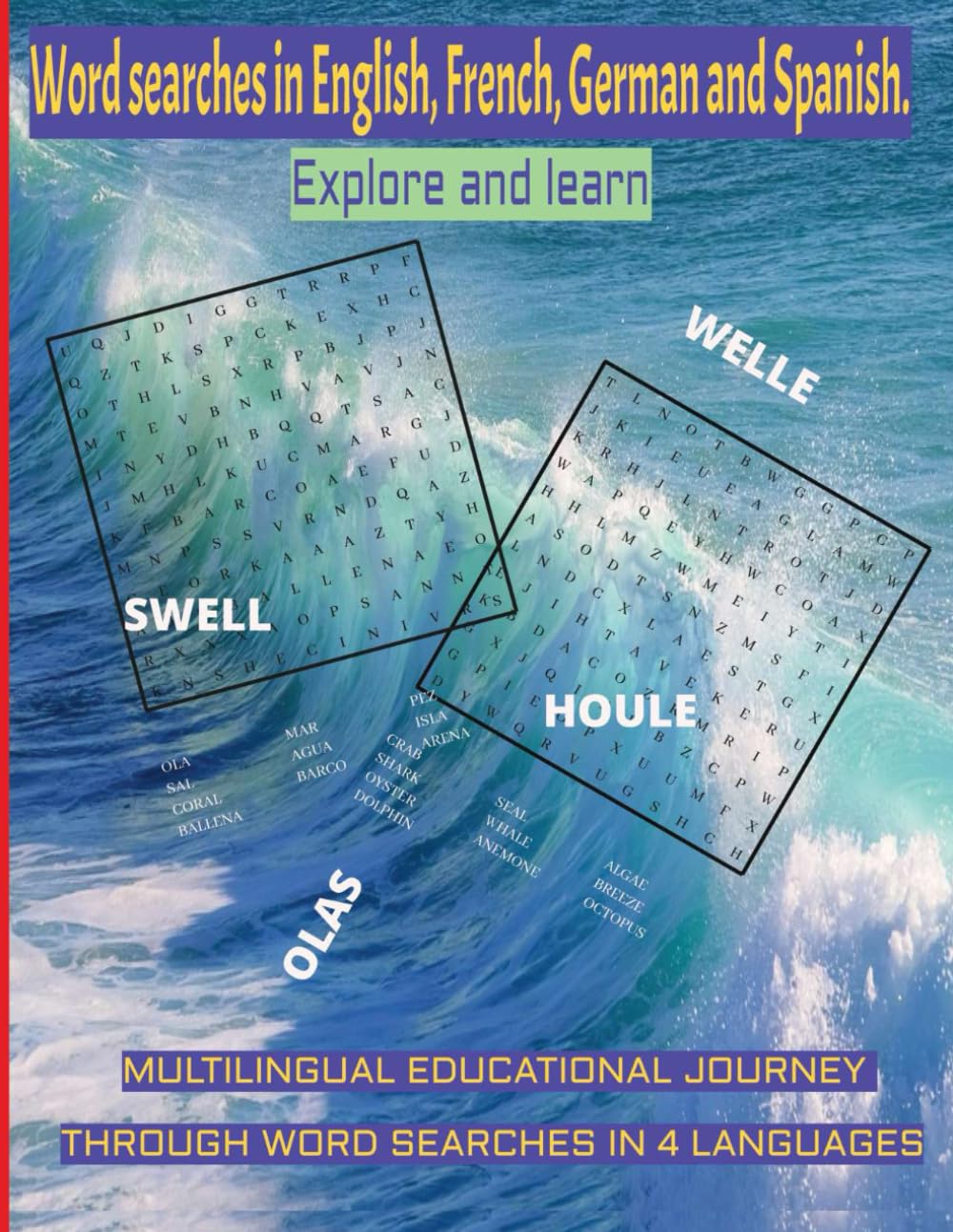 Word searches in English, French, German and Spanish. Explore and learn: Multilingual educational journey through word searches in 4 languages. Word Search Puzzles For Adults & Kids