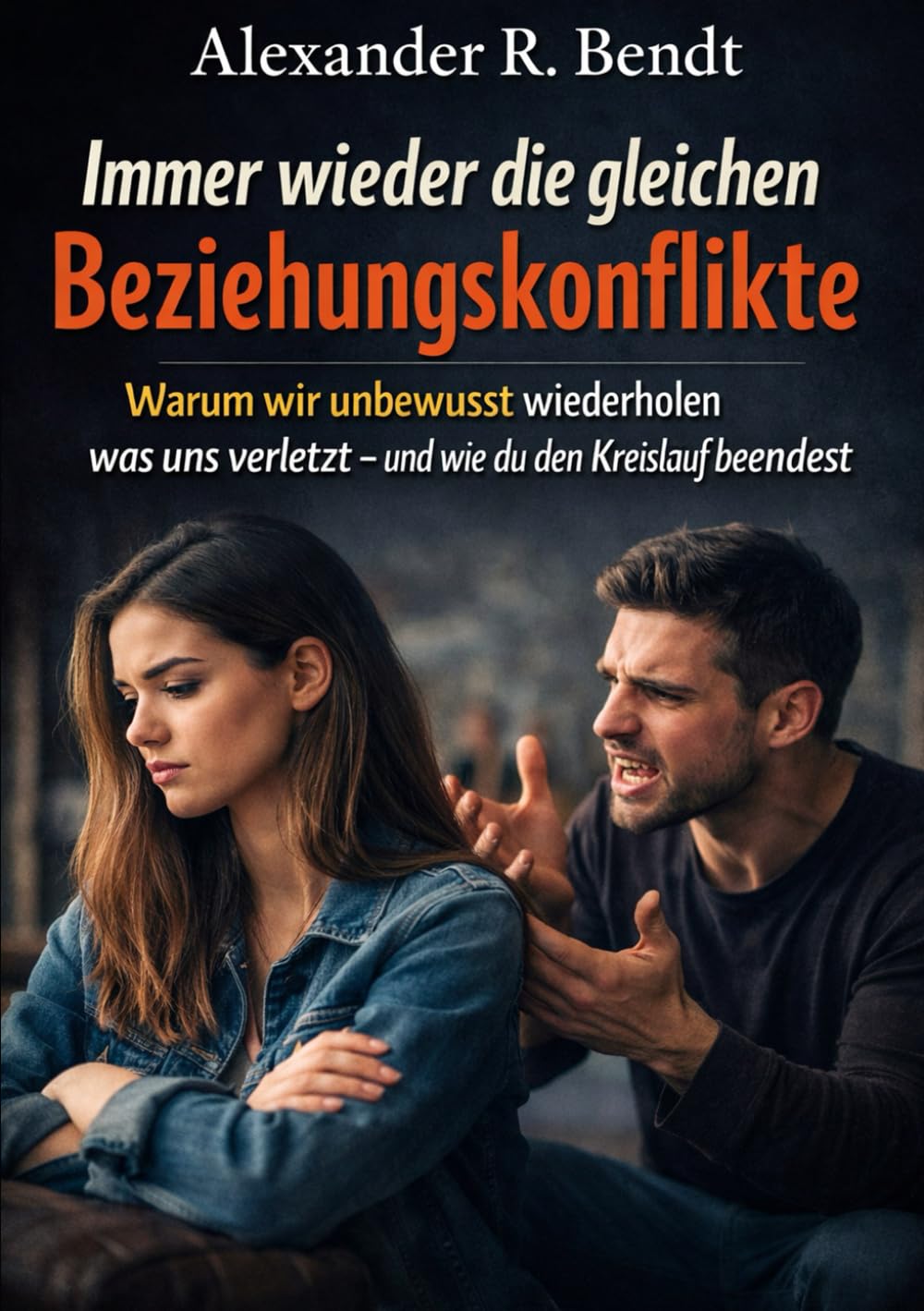 Immer wieder die gleichen Beziehungskonflikte: Warum wir unbewusst wiederholen was uns verletzt – und wie du den Kreislauf beendest (Beziehungen, Selbstwert & innere Muster)