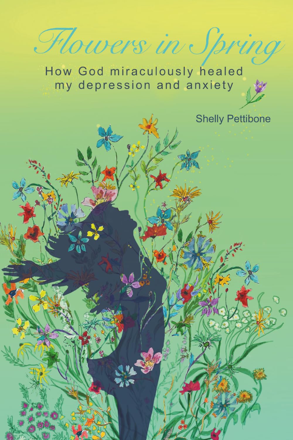Flowers in Spring: How God miraculously healed my depression and anxiety