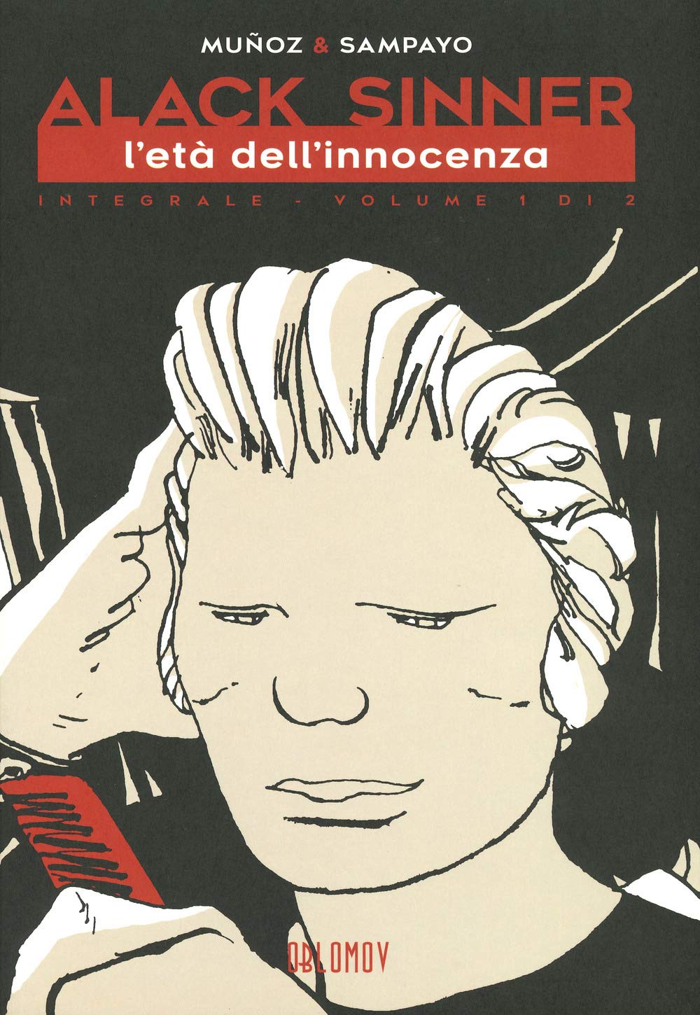 L'età Dell'innocenza. Alack Sinner. Ediz. Integrale (Vol. 1) - 4