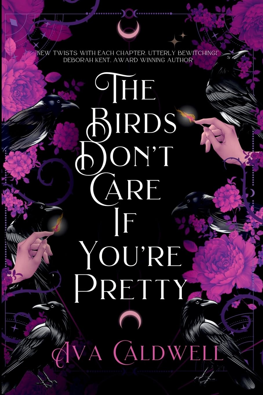 The Birds Don't Care If You're Pretty