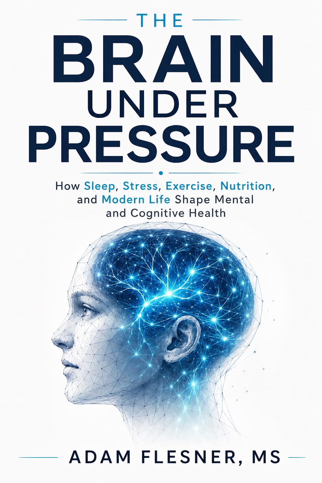 The Brain Under Pressure