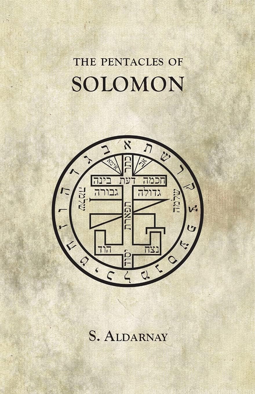 S AldarnayThe Pentacles of Solomon