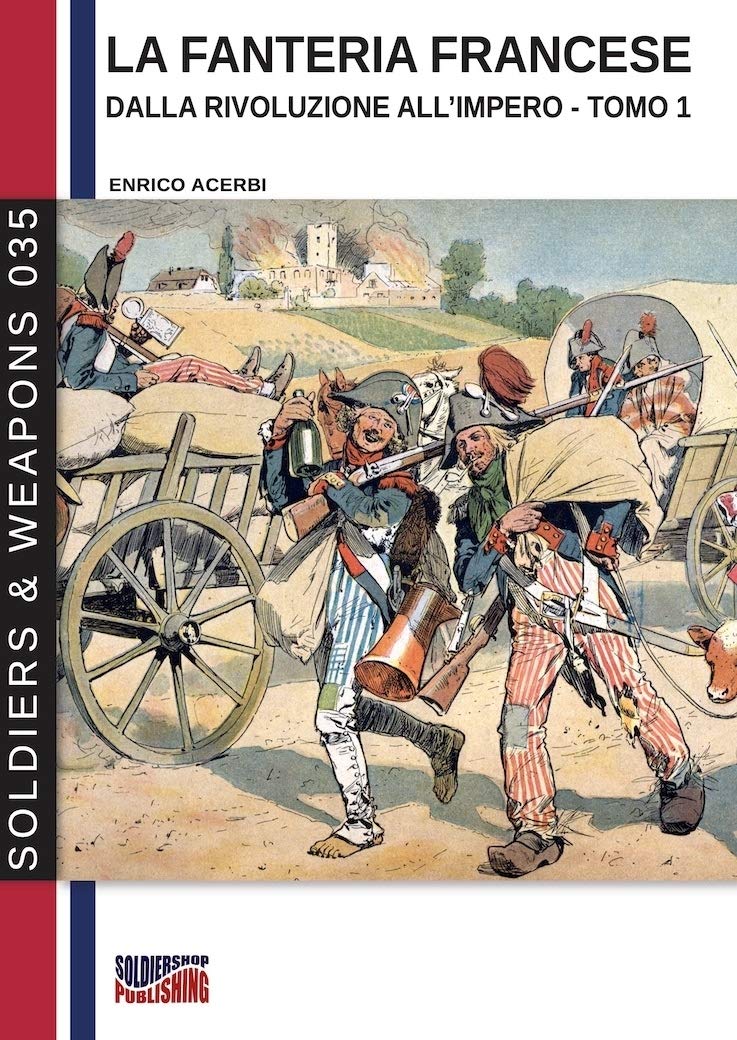 Livre la fanteria francese révolution empire collection soldiers weapons tome 1