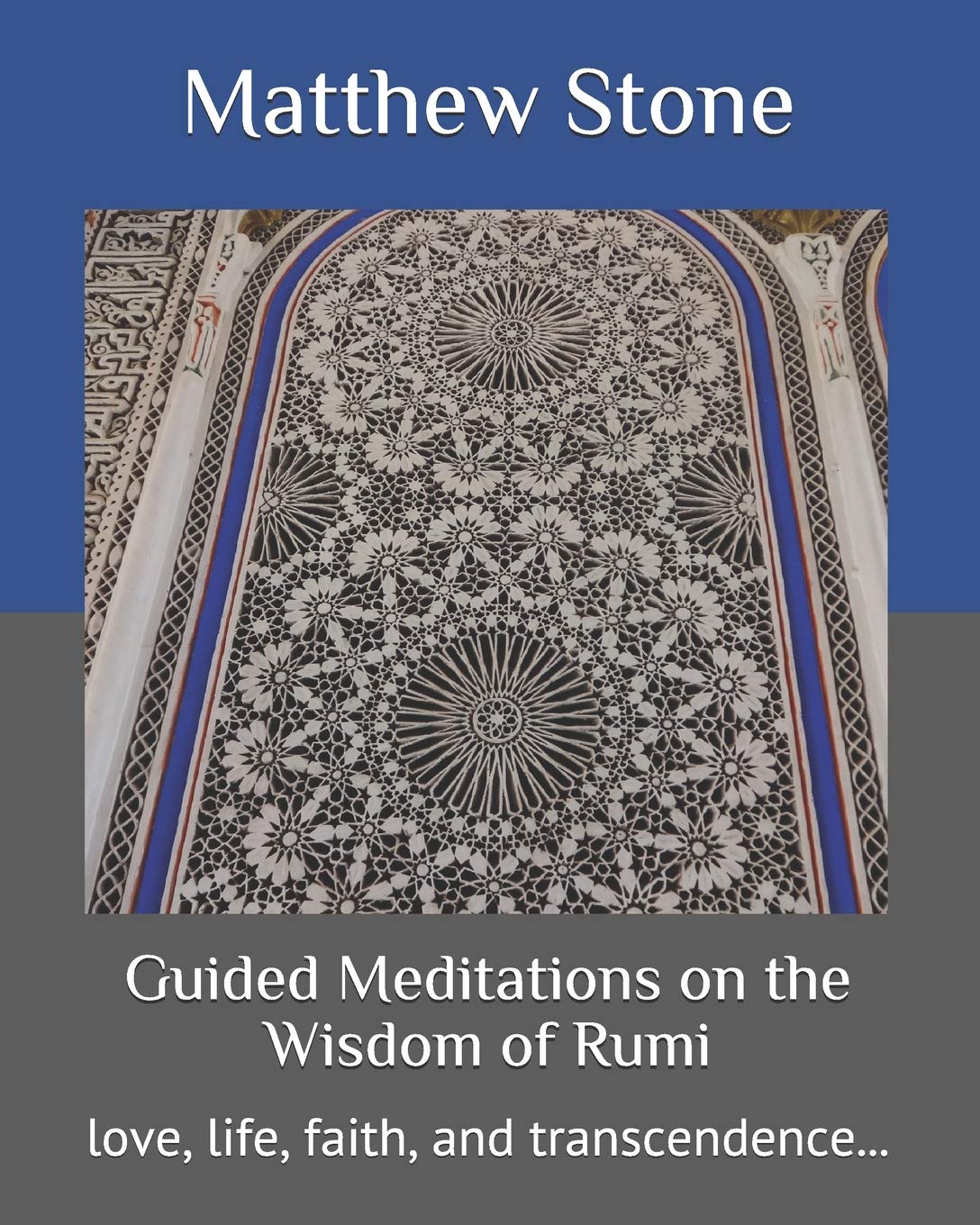 Independently Published Guided Meditations on the Wisdom of Rumi: love, life, faith, and transcendence...