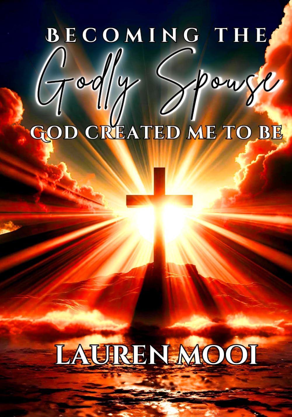 Becoming the Godly Spouse God created me to be
