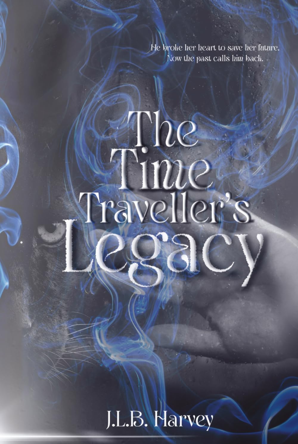 The Time Traveller's Legacy (The Unbound Fates Series)