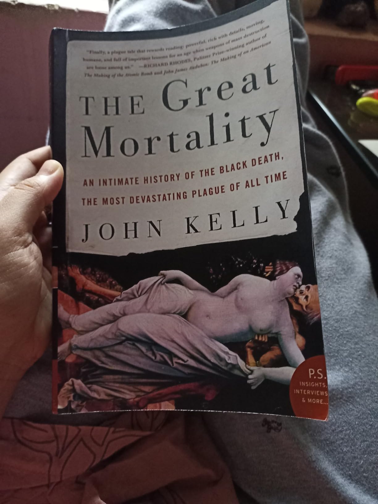 The Great Mortality: An Intimate History of the Black Death, the Most Devastating Plague of All ...