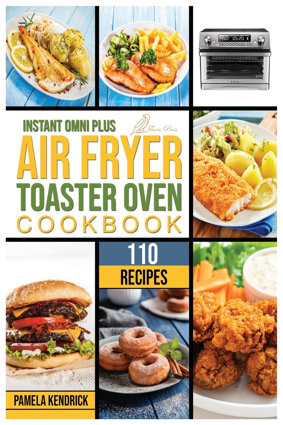 Buy Instant Omni Plus Air Fryer Toaster Oven Cookbook 110 Cri, Easy