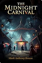 The Midnight Carnival: A Magical Adventure (The Moonlit Bookstore Collection Book 7)