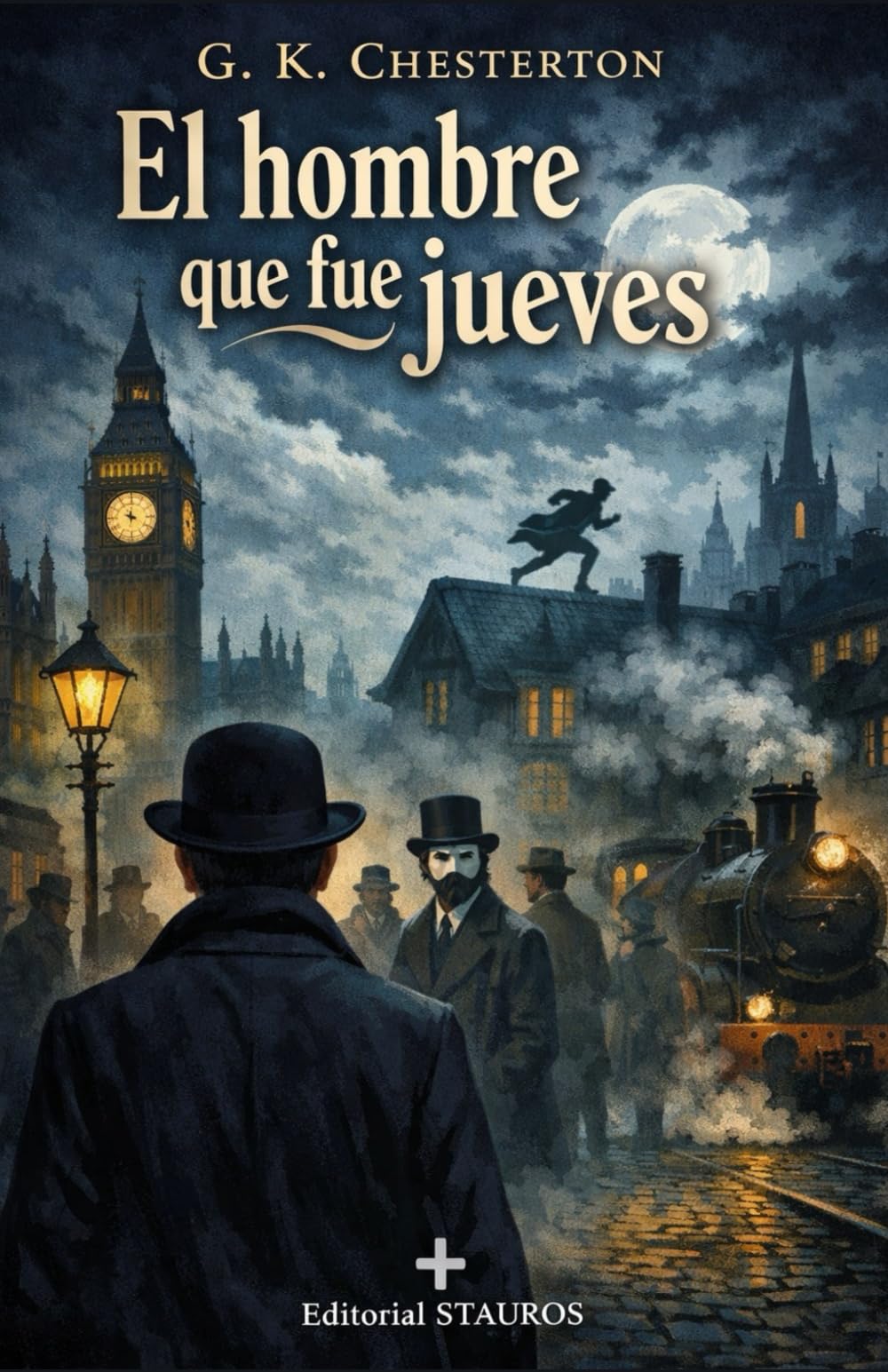 El hombre que fue jueves: Una novela de conspiración, misterio y paradoja