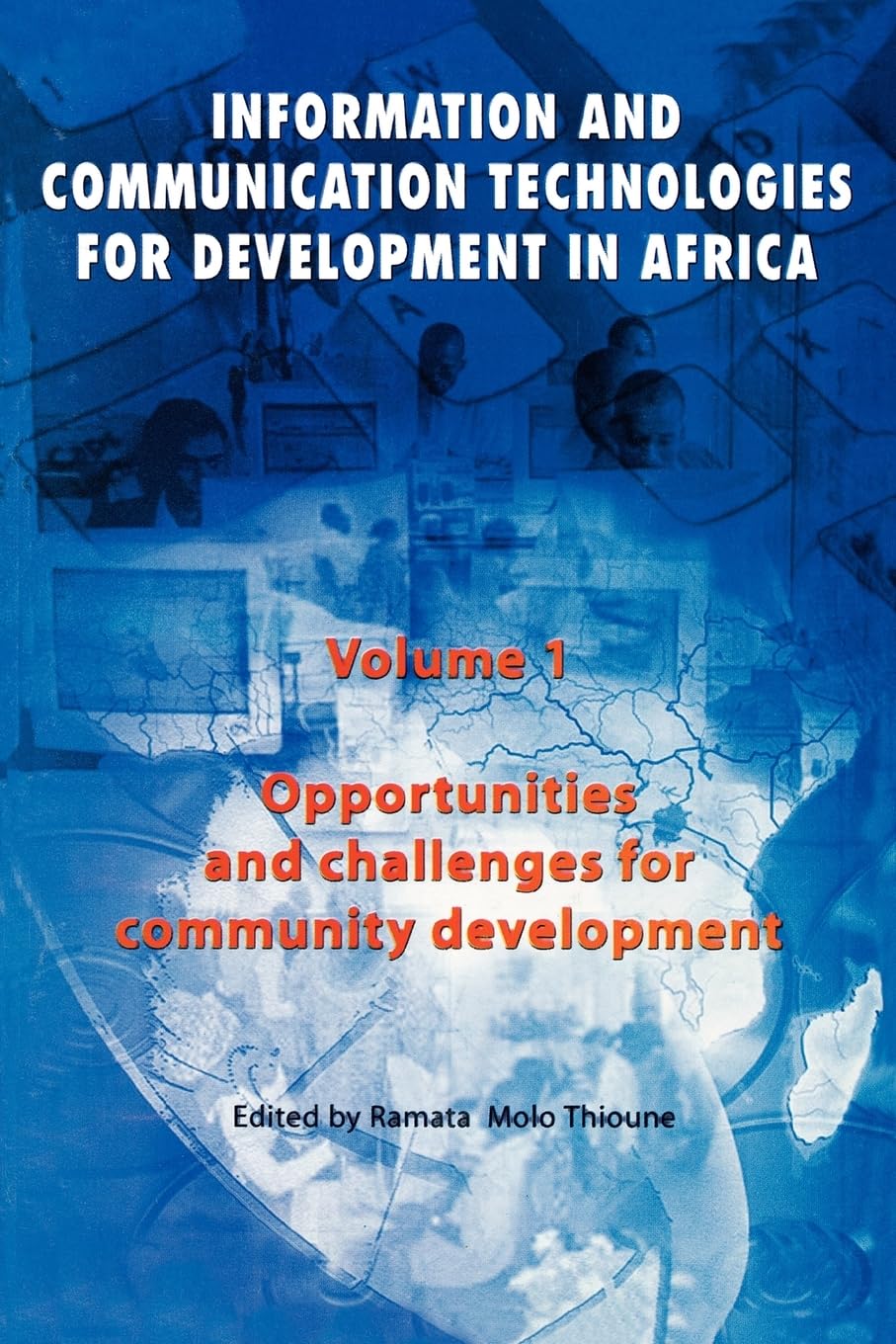 Buy Opportunities and Challenges for Community Development (v. 1): Information and Communication Technologies for Development in Africa — BookShops.in