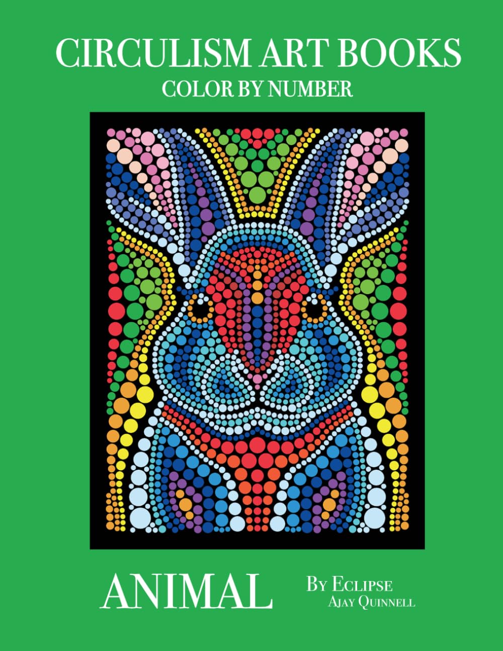 Animal - Color By Number Circulism Book : Superior paper edition