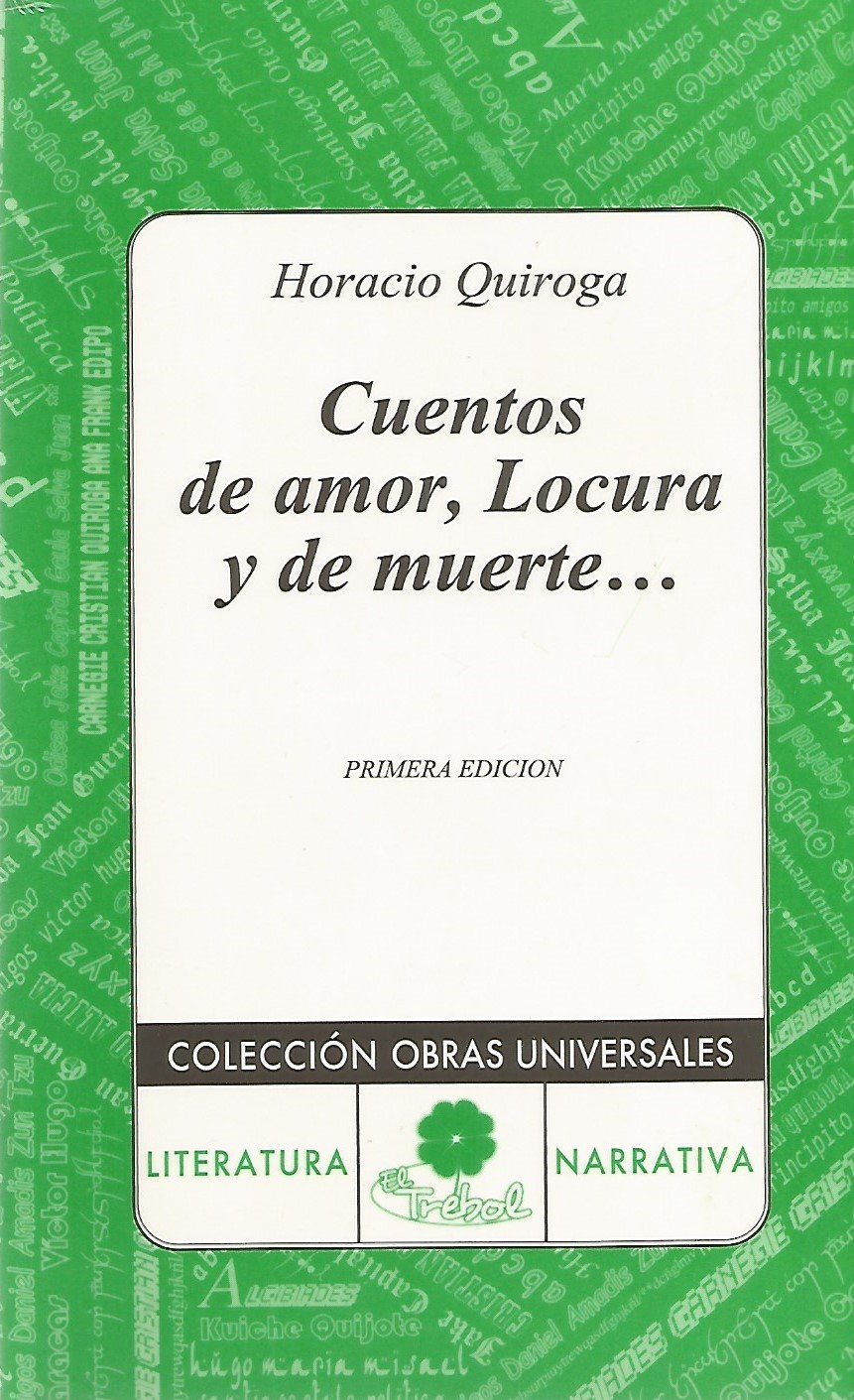 Cuentos de Amor de Locura y de Muerte Paperback – December 23, 2011