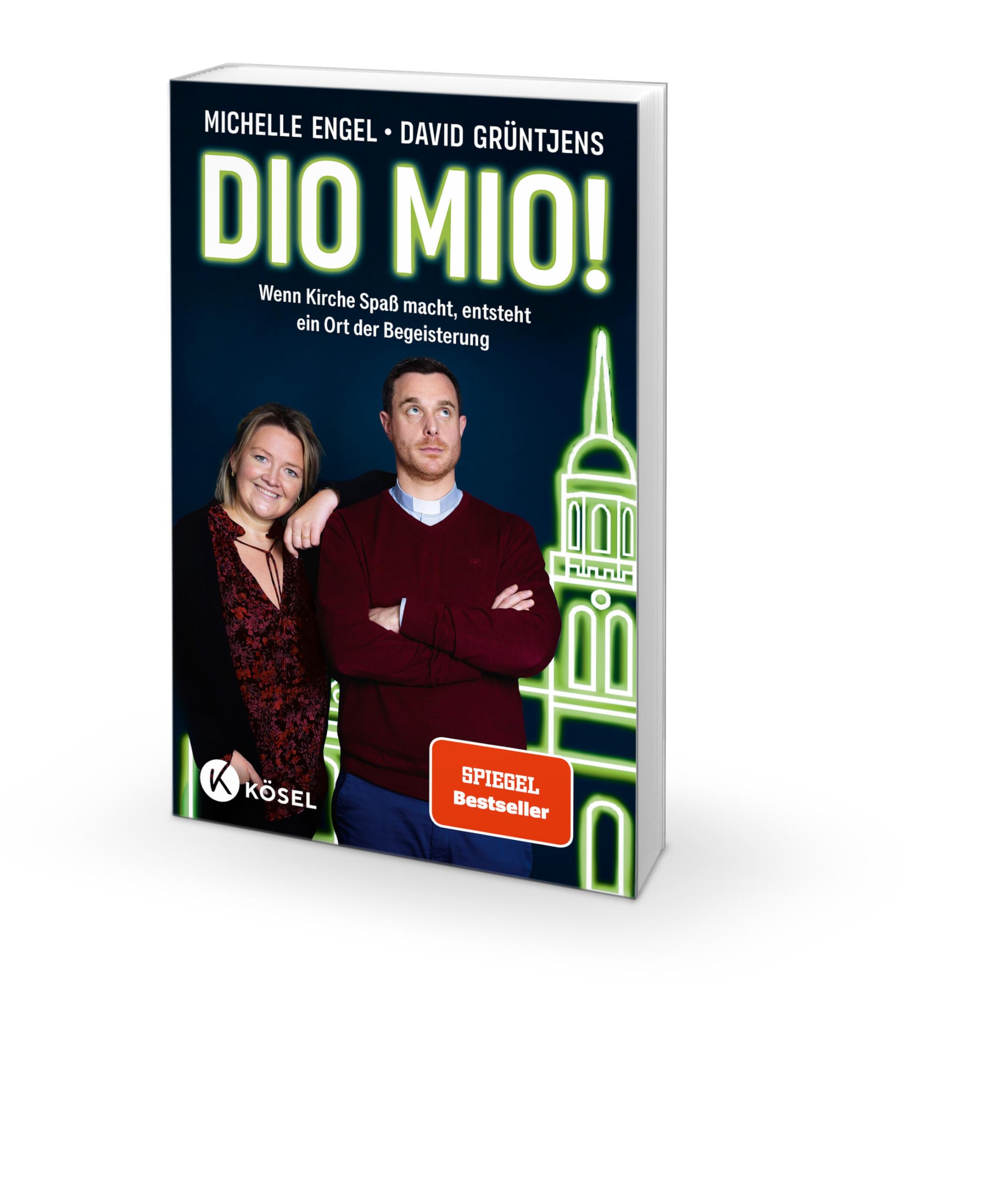 Dio mio!: Wenn Kirche Spaß macht, entsteht ein Ort der Begeisterung - Best Practice aus der @diokirche_krefeld - SPIEGEL-Bestseller
