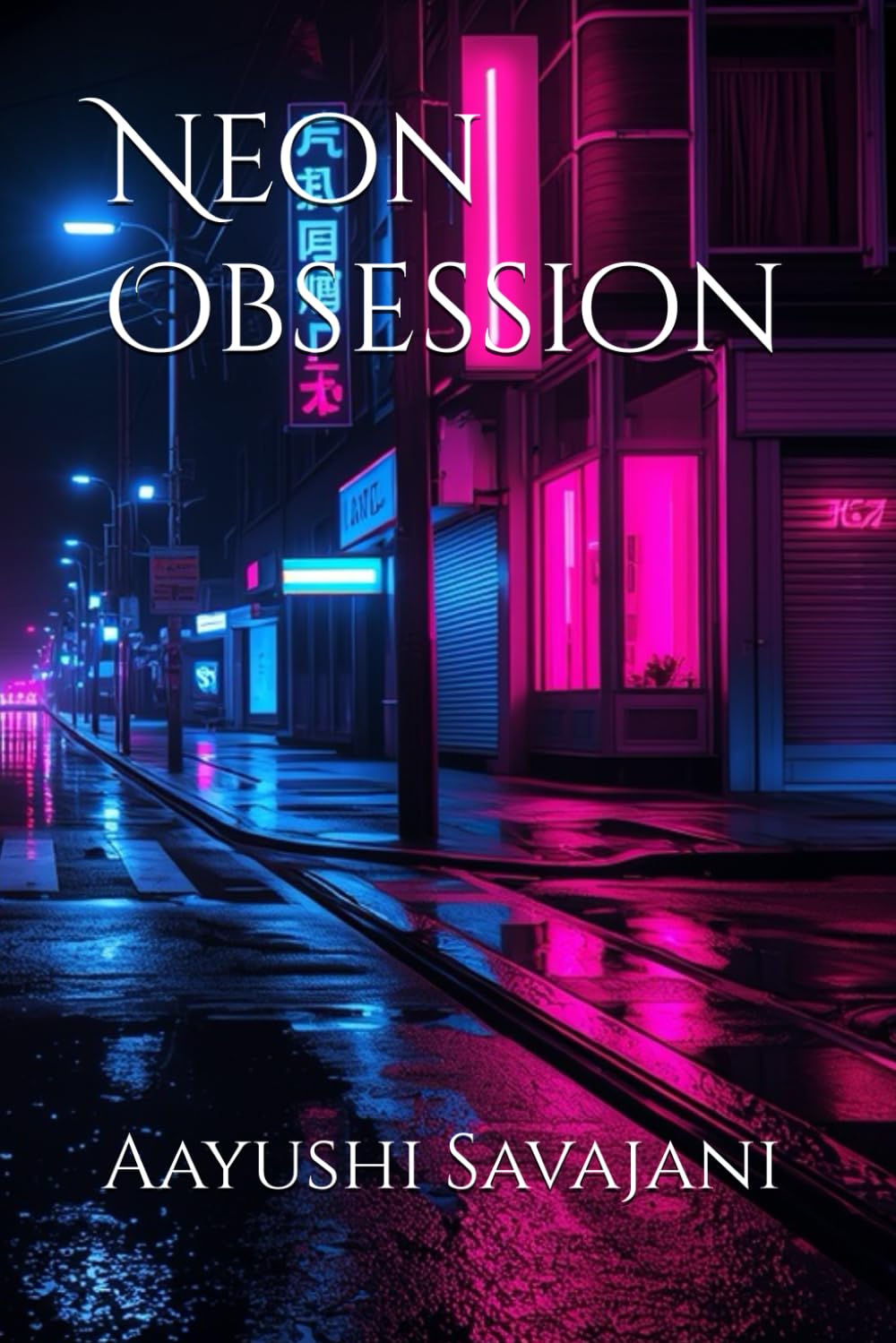Neon: Obsession (The Neon Addiction Saga)