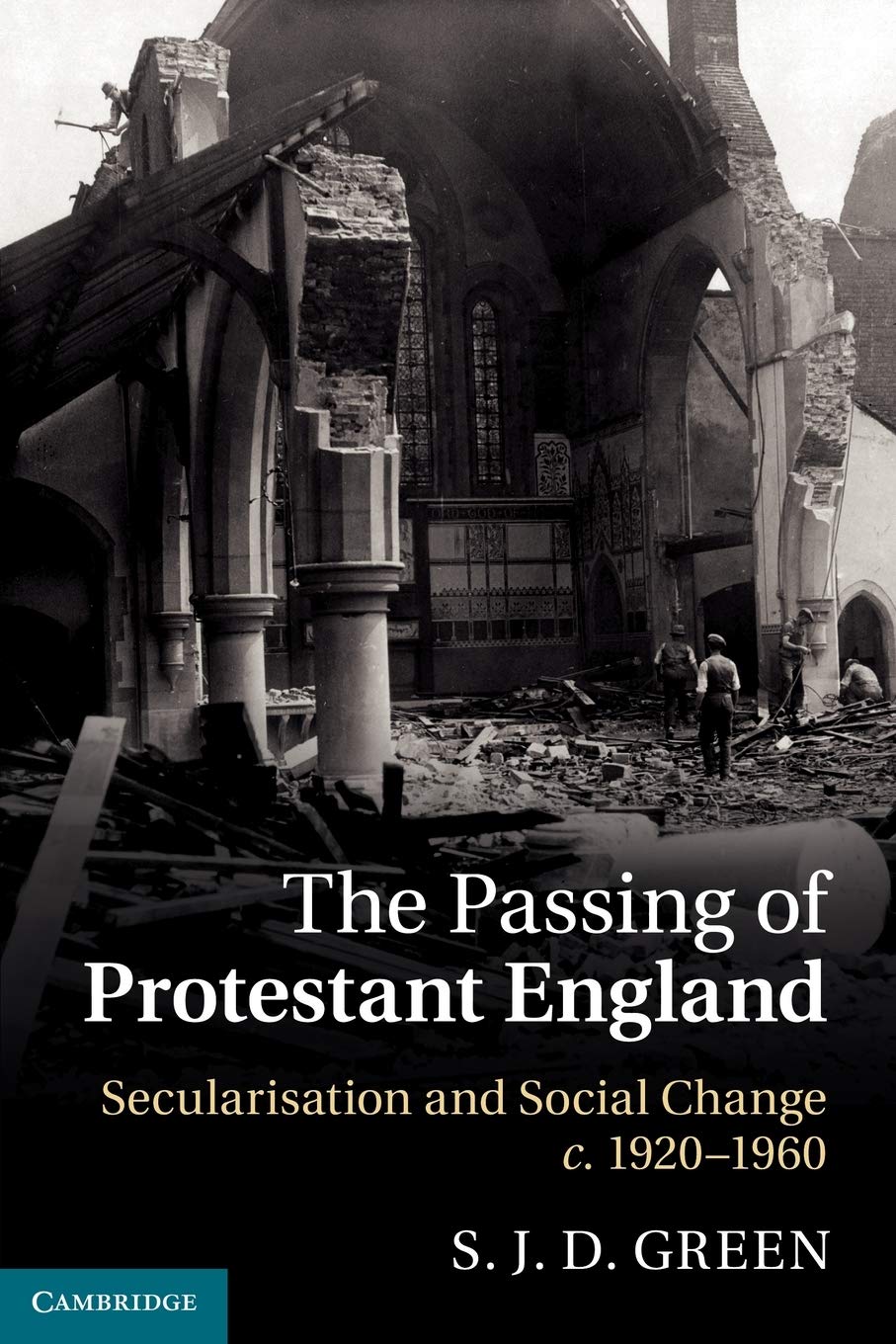 The Passing of Protestant England Green Paperback Cambridge University Press