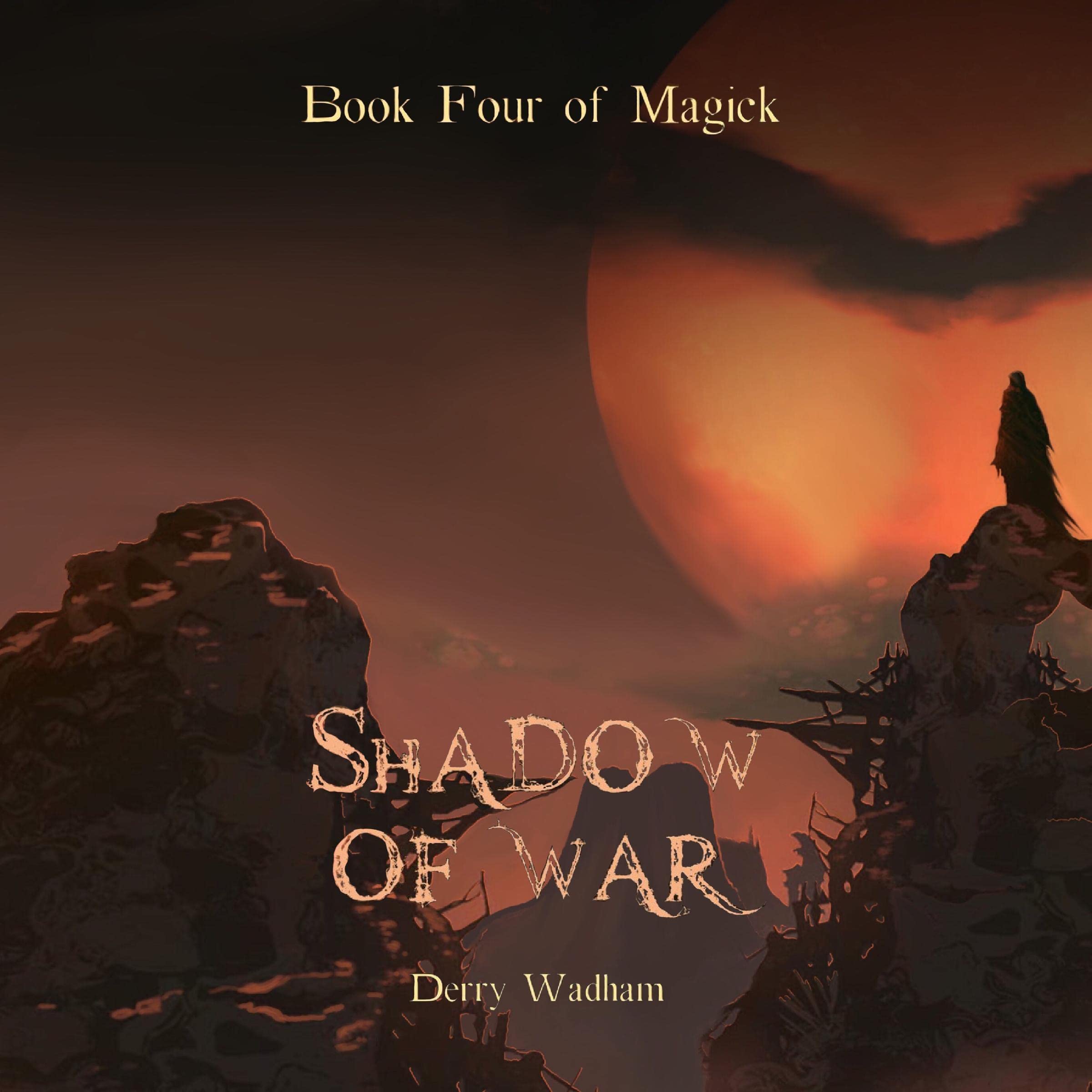 Cover art for Shadow of War: Books of Magick, Book 4