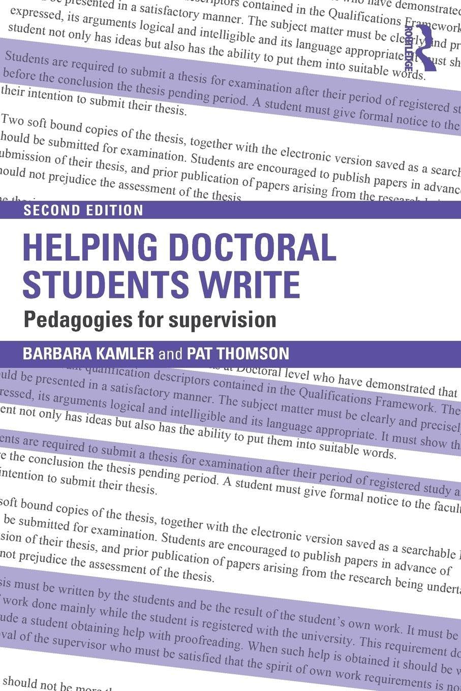 Helping Doctoral Students Write: Pedagogies for supervision by Pat Thomson,...