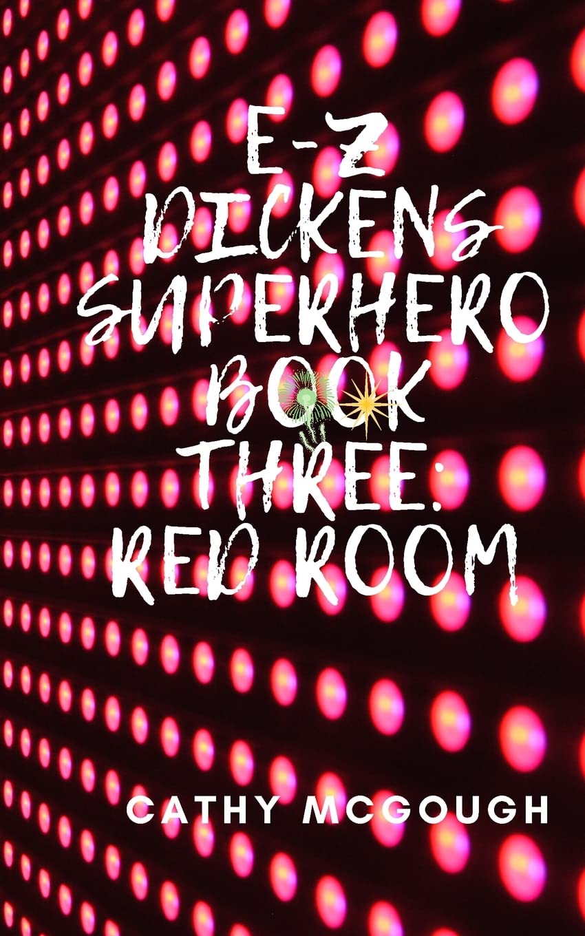 E-Z Dickens Superhero Book Three: Red Room: 3