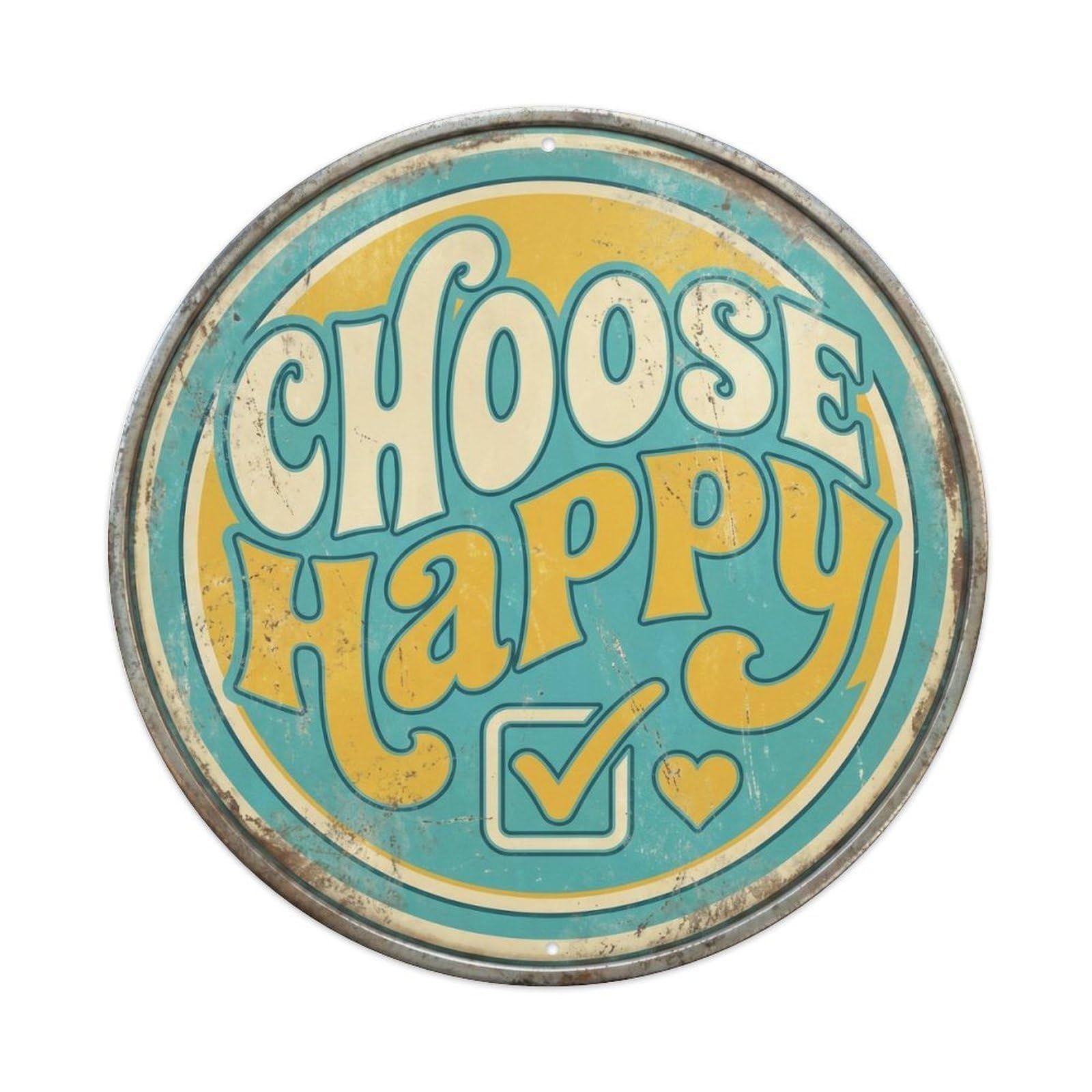 Choose Happy Positive Slogan Heritage Type Classic Badge Metal Tin Sign Plaque Wall Decor for Cafe, Man Cave, Club Bar, Office, Home Garden Round Metal Poster 8x8Inch