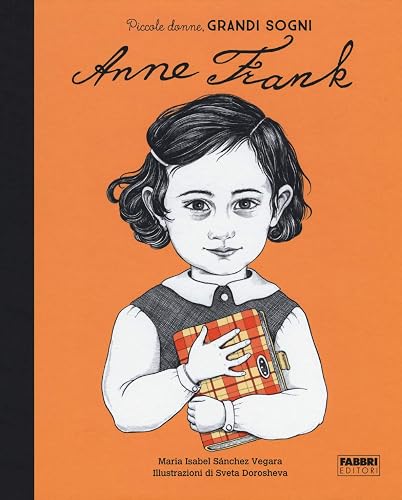 Anna Frank. Piccole donne, grandi sogni