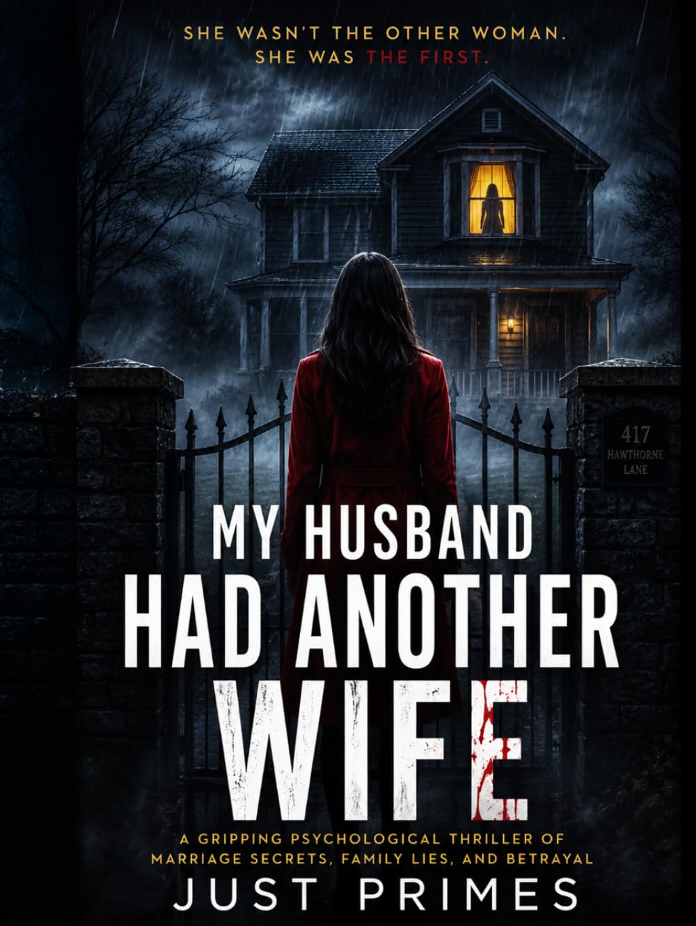 My Husband Had Another Wife: She Wasn't the Other Woman. She Was the First. A Gripping Psychological Thriller of Marriage Secrets, Family Lies, and Betrayal (Dark Feminine Secrets)