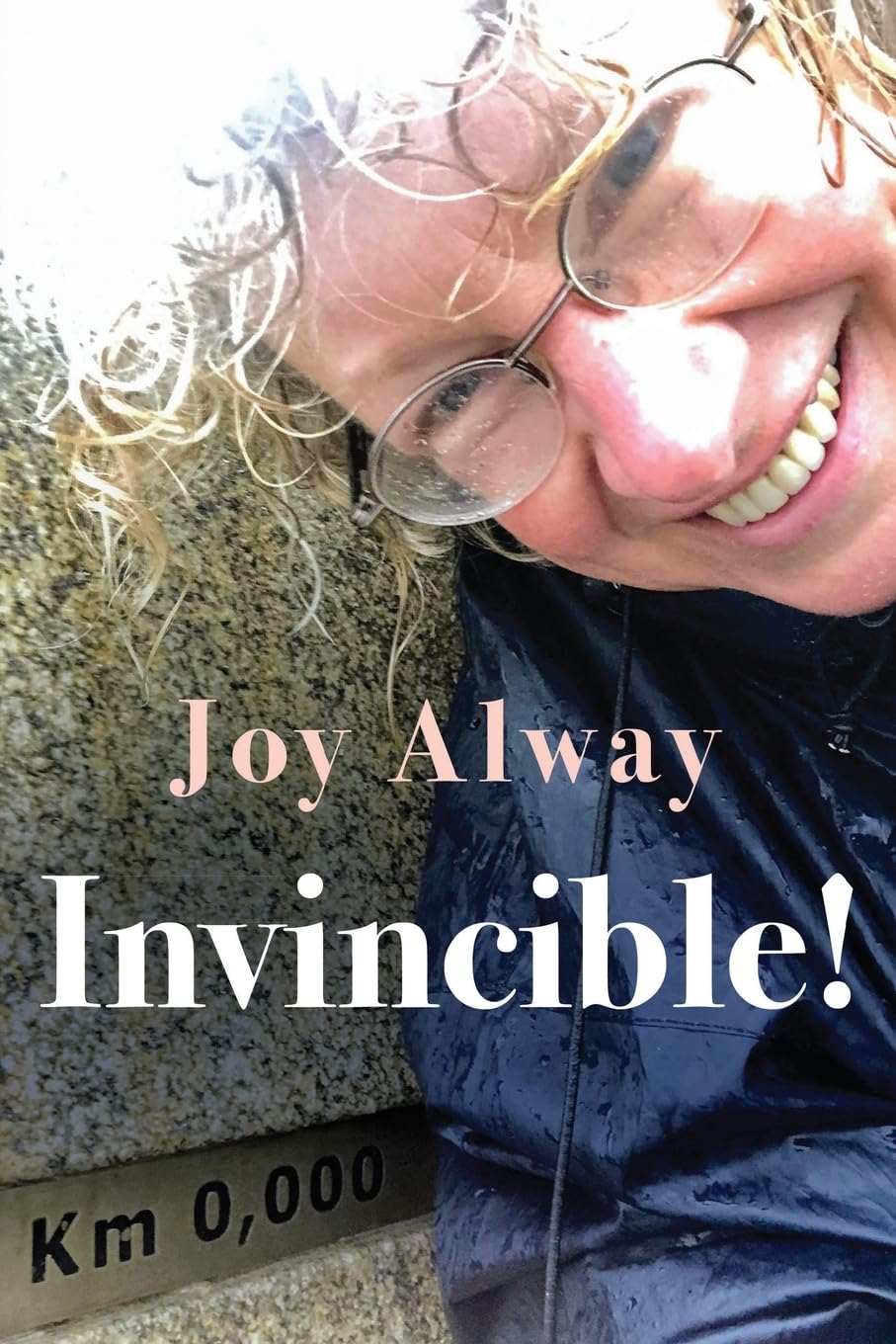 Invincible! by Joy Alway PAPERBACK 9781800161986
