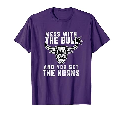 Bull TShirt Funny - Mess With The Bull And You