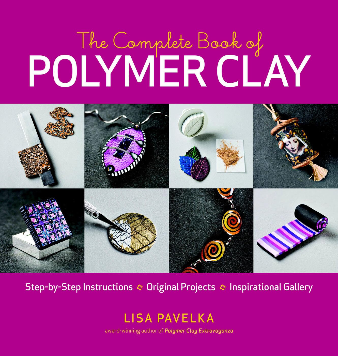 Taunton Press The Complete Book of Polymer Clay